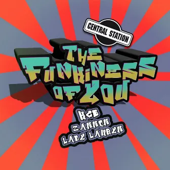 The Funkiness of You by KCB