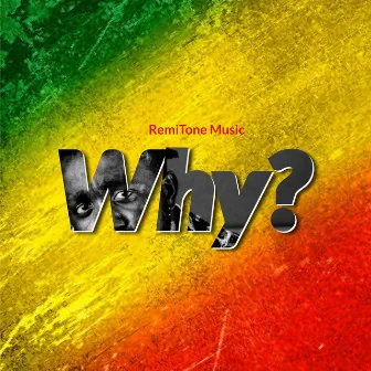 Why? by Remitone Music