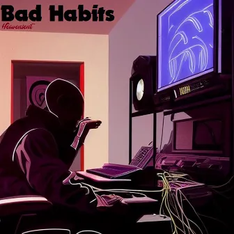 Bad Habits by Heavensent