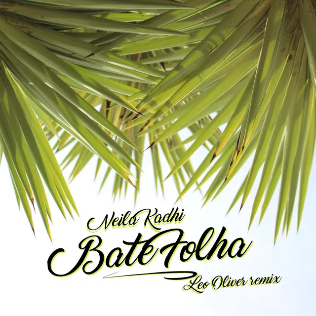 Bate Folha - Leo Oliver Remix