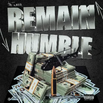 Remain Humble by The Winna