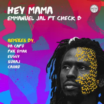 Hey Mama Remixes by Emmanuel Jal