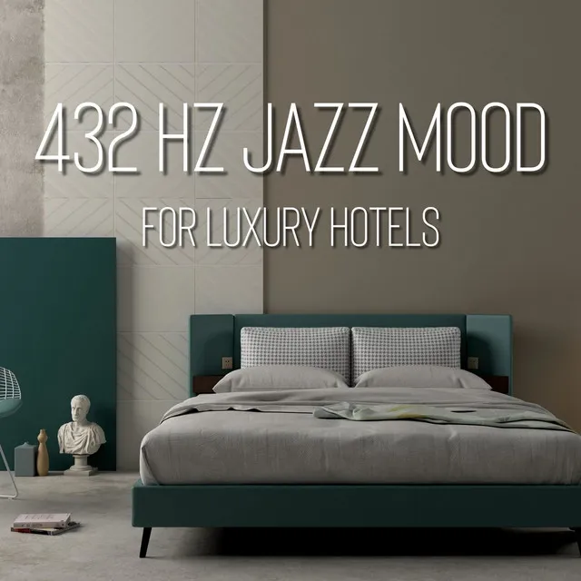 432 Hz Jazz Mood for Luxury Hotels