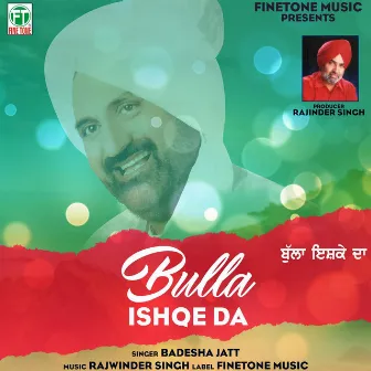 Bulla Ishqe Da by Rajwinder Singh