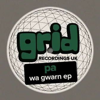 Wa Gwarn EP by PA