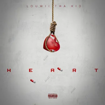 Heart by Louwii Tha Kid