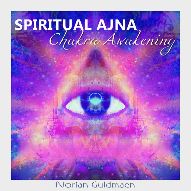 Spiritual Ajna Chakra Awakening