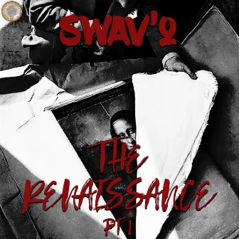 The Renaissance ,Pt 1 by Swav'o