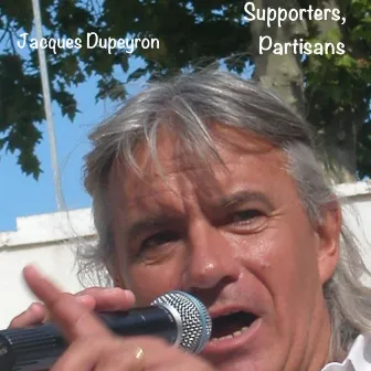 Supporters, Partisans by Jacques Dupeyron