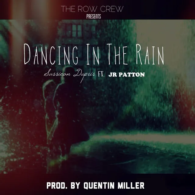 Dancing In The Rain (feat. Jr Patton) - Single