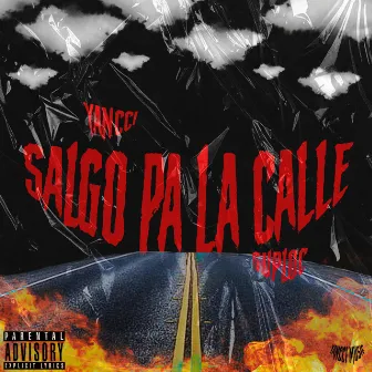 SALGO PA LA CALLE by Yancci