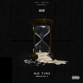 No Time by Ave