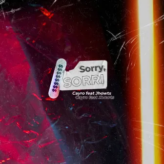 Sorry, Sorri by Cayro