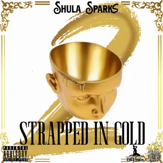 Strapped in Gold (2) by Shula Sparks