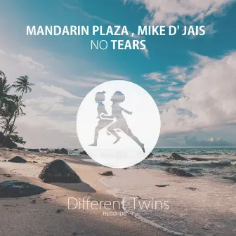 No Tears by Mandarin Plaza