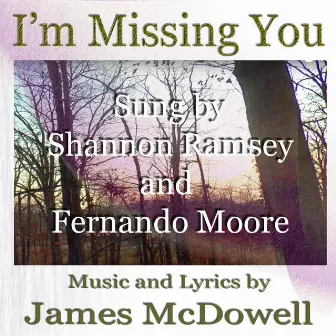 I’m Missing You by Shannon Ramsey