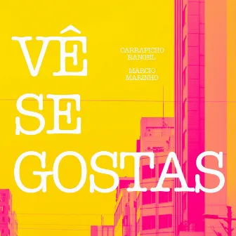 Vê Se Gostas by Carrapicho Rangel