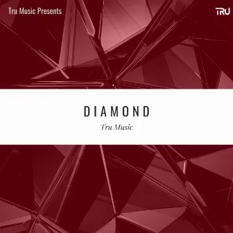 Diamond by Tru