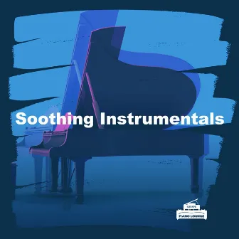 Soothing Instrumentals by Canape Piano Lounge