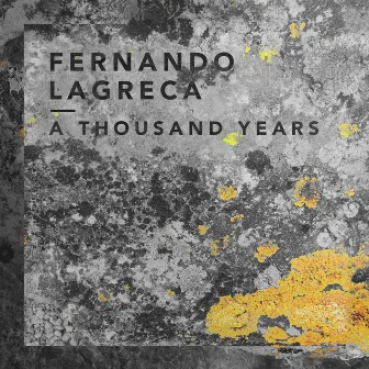 A Thousand Years by Fernando Lagreca