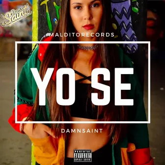 Yo Se by Damn Saint