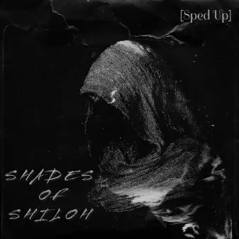 Shades of Shiloh (Sped Up) by Anweezy