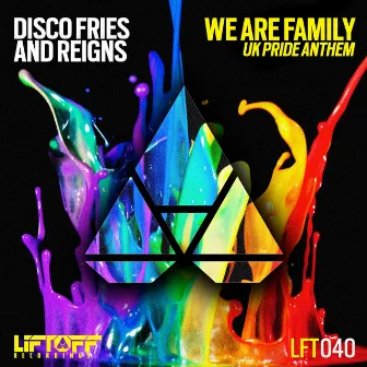 We Are Family (Uk Pride Anthem) by Reigns