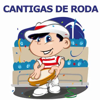 Cantigas De Roda by Cantigas De Roda