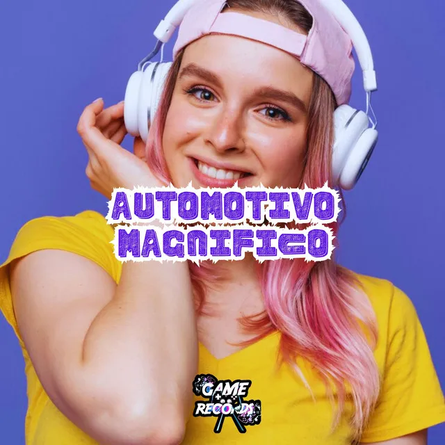 Automotivo Magnifico