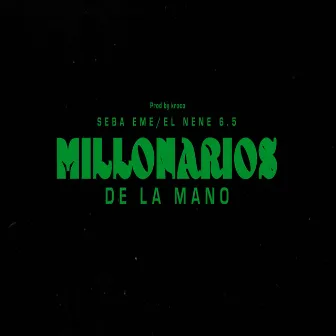 Millonarios de la Mano by Seba Eme