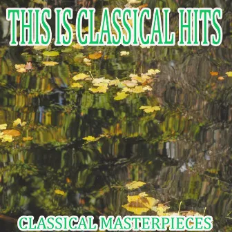 This is Classical Hits by The Castle String Quartet