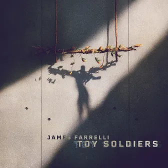 Toy Soldiers by James Farrelli