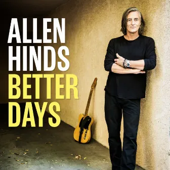 Better Days by Allen Hinds