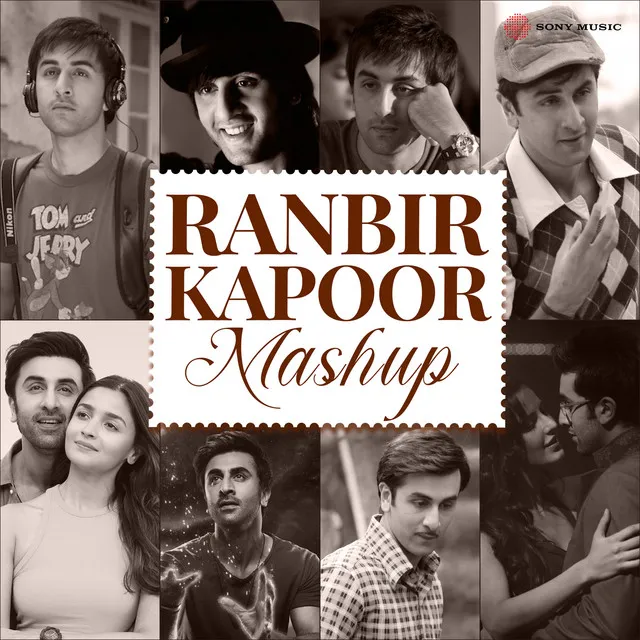 Ranbir Kapoor Mashup - By DJ Raahul Pai & DJ Saquib