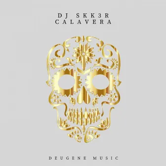 CaLaVeRa by DJ SKK3R