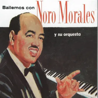 Bailemos Con by Noro Morales Y Su Orquesta