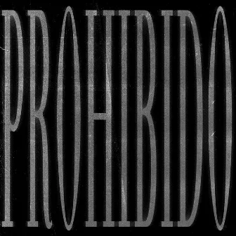 Prohibido by 