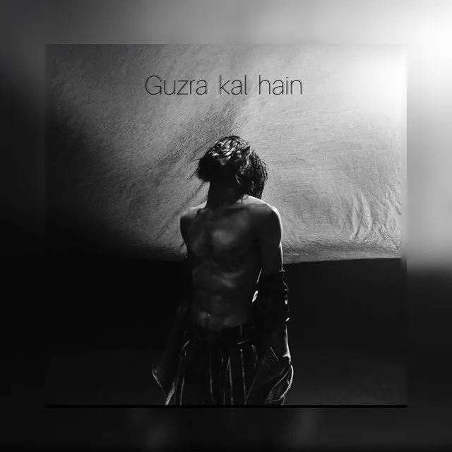 Guzra Kal Hain