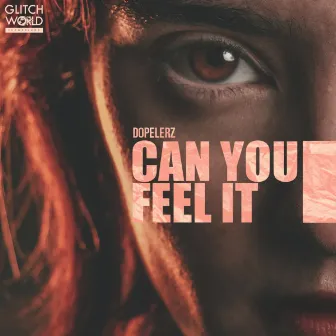 Can You Feel It by Dopelerz