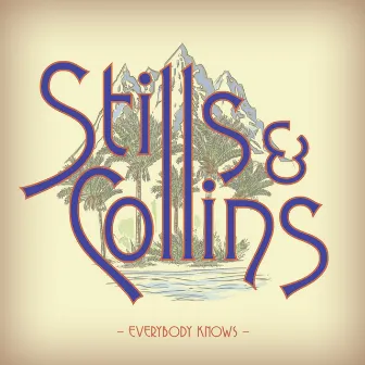 Everybody Knows by Stephen Stills