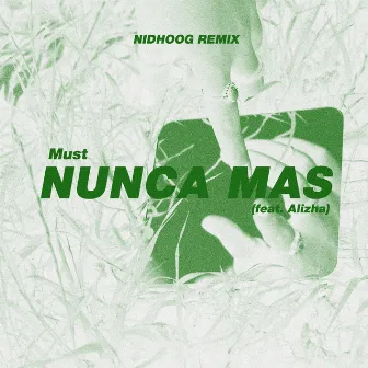 NUNCA MAS (Remix) by Nidhoog