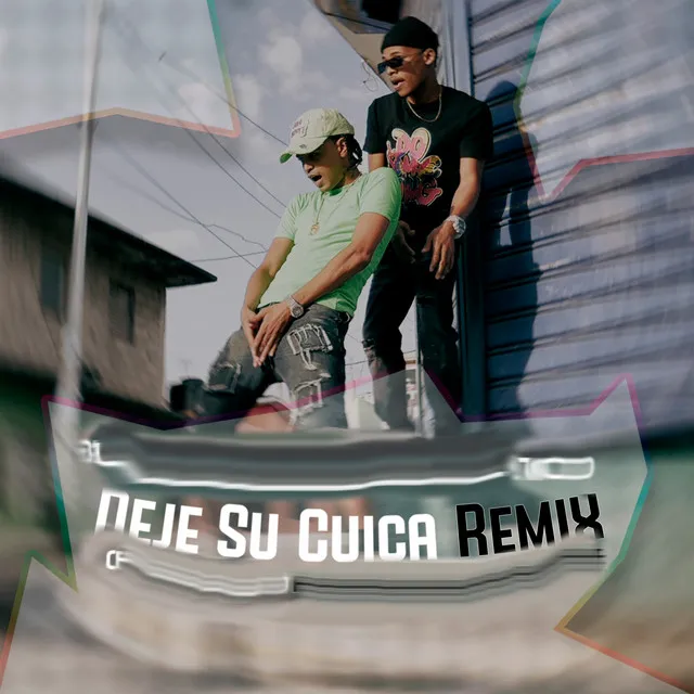 Deje Su Cuica - Remix