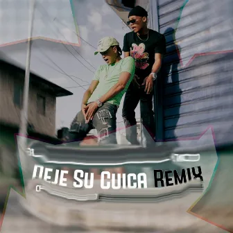 Deje Su Cuica - Remix by El De La S