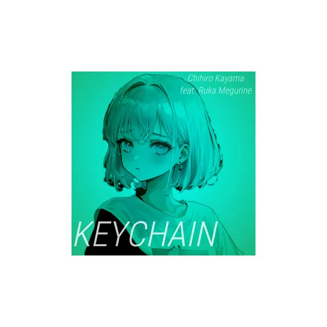 KEYCHAIN～ボクの苦し紛れポップス～