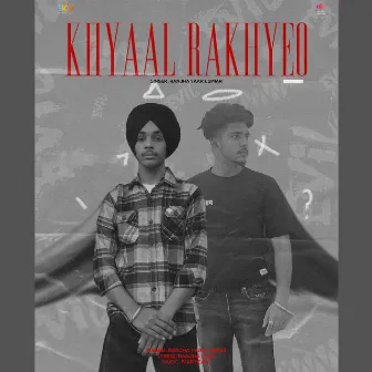 Khyaal Rakhyeo by Ranjha Yaar