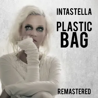 Plastic Bag - Remastered by Intastella