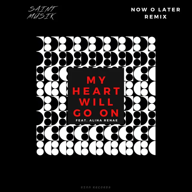 My Heart Will Go On - Now O Later Radio Remix