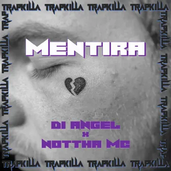 Mentira by Nottha MC