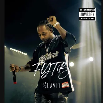 FYTB by Suavio Da Don