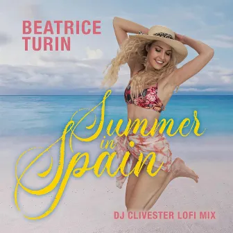 Summer in Spain (DJ Clivester LoFi Mix) by Beatrice Turin